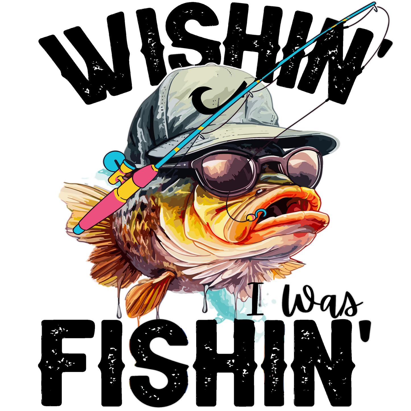 WISHIN I WAS FISHING