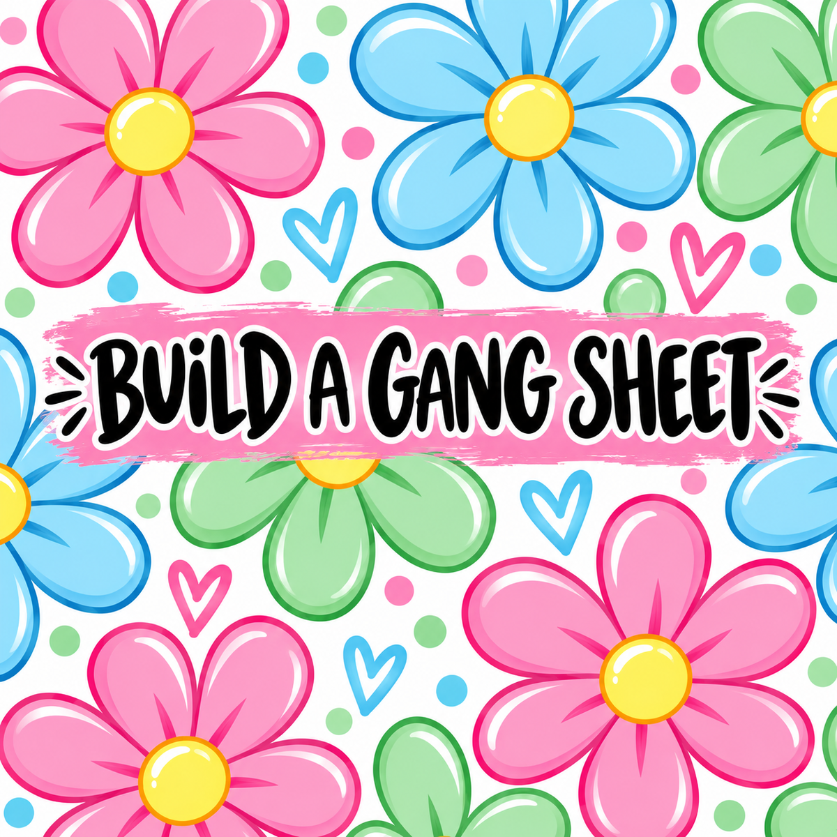 BUILD A GANG SHEET