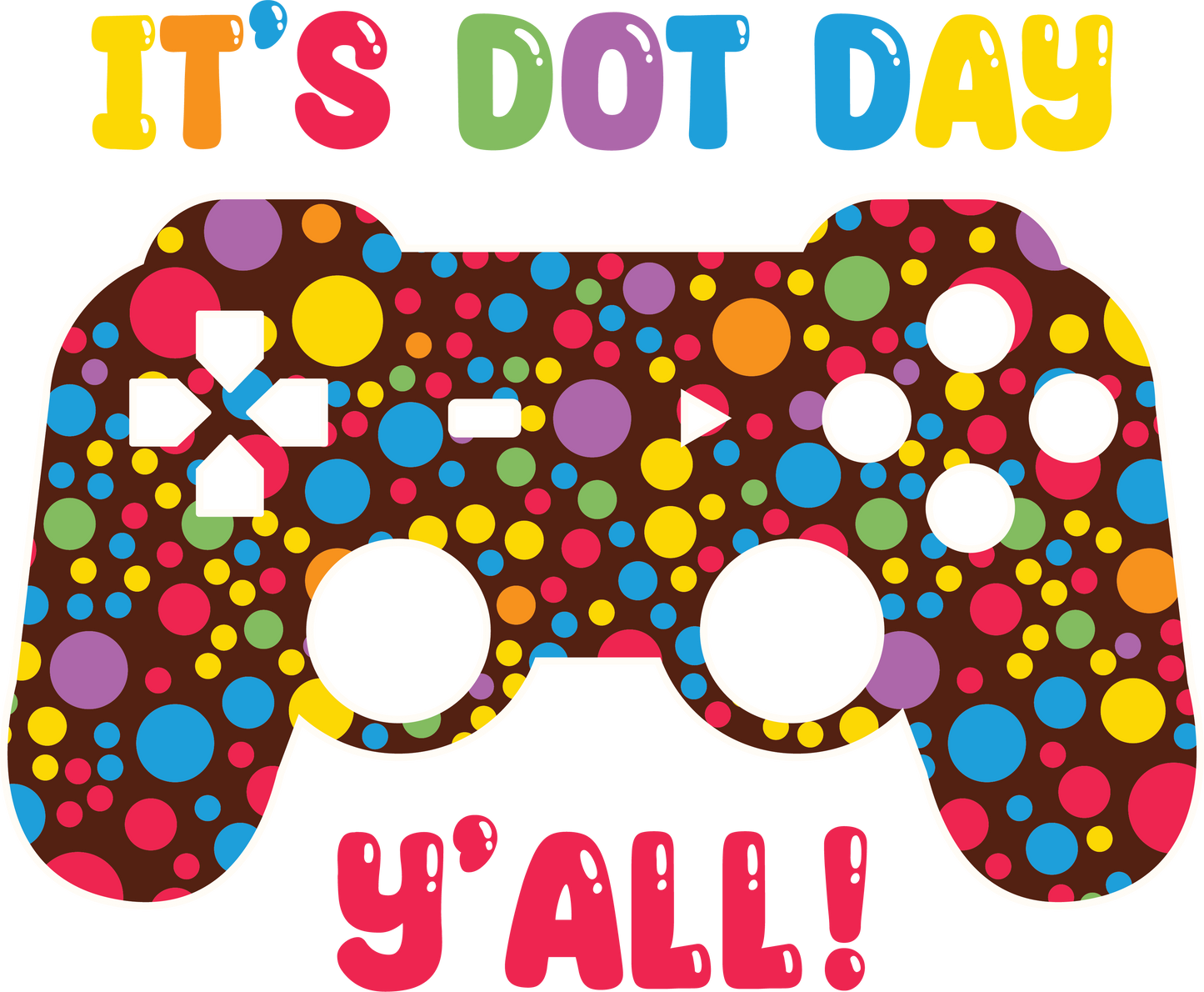 Happy Dot Day Y'all