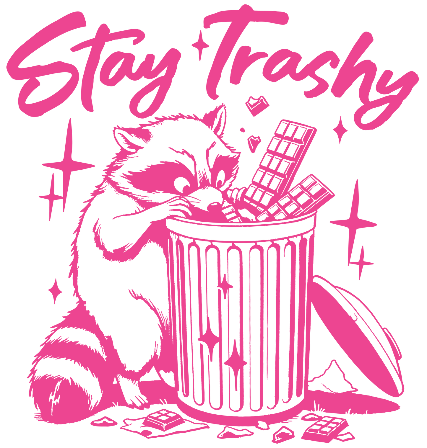 STAY TRASHY (PINK)